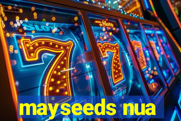 mayseeds nua